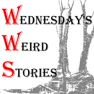 Wednesday's Weird Stories