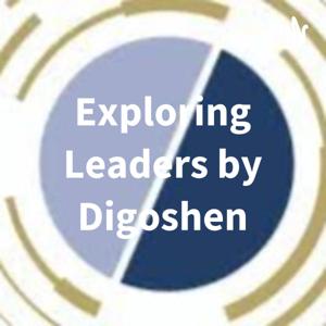 Exploring Leaders by Digoshen