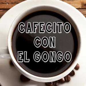 Cafecito con el Gongo