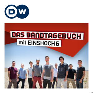 Das Bandtagebuch mit EINSHOCH6 | Reise um die Welt (die Songs)