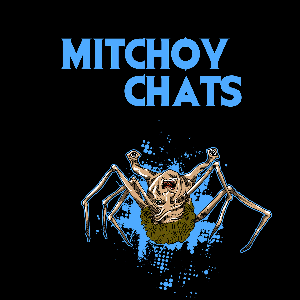 Mitchoy Chats!