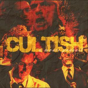 Cultish: A Movie Podcast