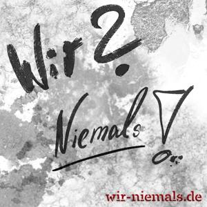 Wir? Niemals!