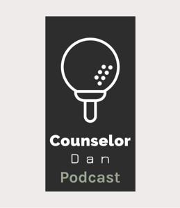 Counselor Dan Podcast