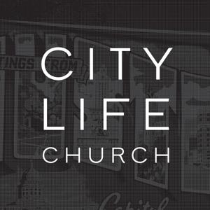 City Life Church by City Life Church