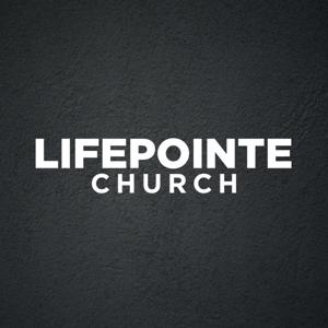 LifePointe Church Sermon of the Week