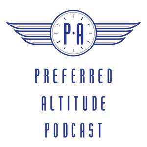 Preferred Altitude Podcast:  Unique and Timeless Aviation Podcast