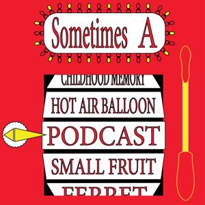 Sometimes A Podcast