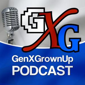 GenXGrownUp Podcast by Evergreen Podcasts