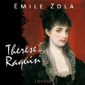 Therese Raquin by Émile Zola (1840 - 1902)