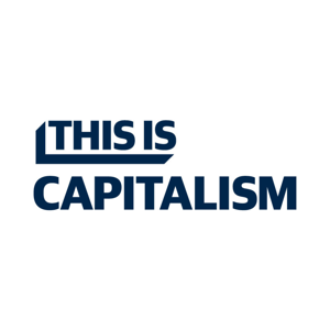 This is Capitalism:  Up Close, Inspired, Explained