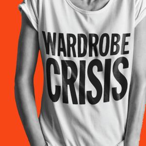 WARDROBE CRISIS with Clare Press by Clare Press