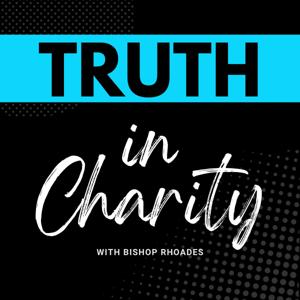 Truth in Charity