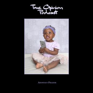 True Opinion Podcast