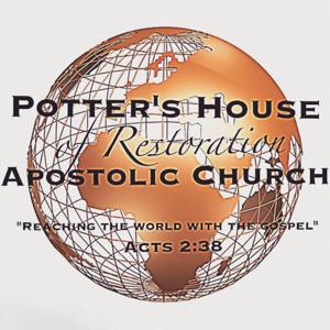 Potter's House Of Restoration Apostolic Church Podcast