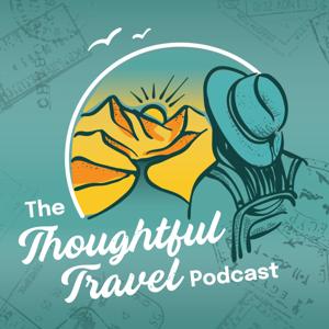 The Thoughtful Travel Podcast by Amanda Kendle