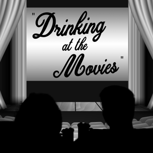 Drinking at the Movies