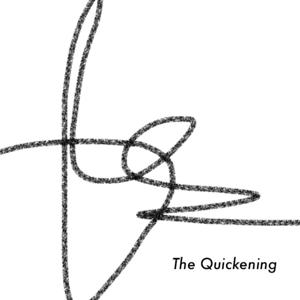 The Quickening