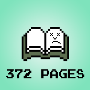 372 Pages We'll Never Get Back by 372 Pages We'll Never Get Back