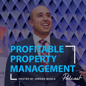 The Profitable Property Management Podcast by Jordan Muela