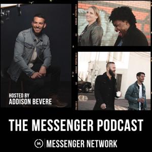 The Messenger Podcast by Messenger Network