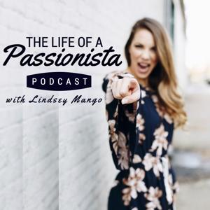 The Life of a Passionista Podcast