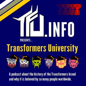 Transformers University - a TFU.INFO Podcast by Transformers University - a TFU.INFO Podcast