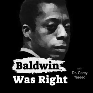 Baldwin Was Right