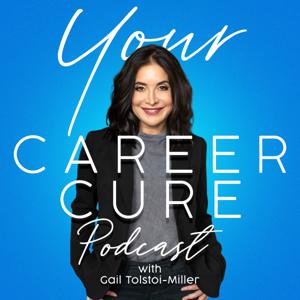 Your Career Cure by Gail Tolstoi-Miller