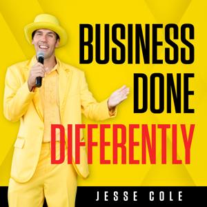 Business Done Differently with Jesse Cole