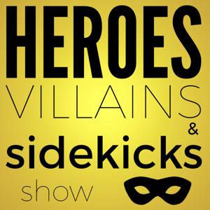 The Heroes, Villains and Sidekicks Show