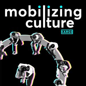 Mobilizing Culture by At Will Media