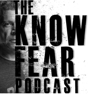 KNOW FEAR with Tony Blauer by Tony Blauer