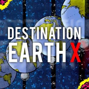 Destination Earth X