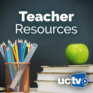 Teacher Resources (Audio) by UCTV