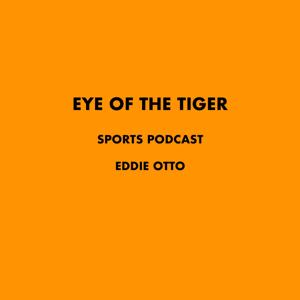 Eye Of The Tiger Podcast