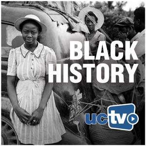 Black History (Audio) by UCTV