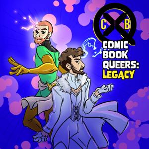 Comic Book Queers: Legacy by Universehead Podcast Network