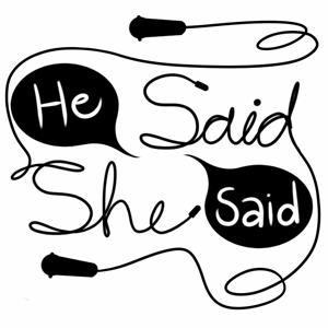 He Said She Said