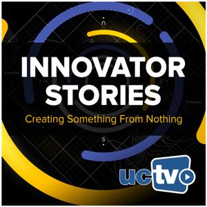 Innovator Stories (Video) by UCTV