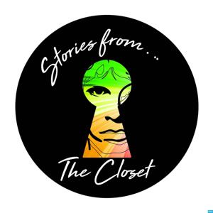 Stories from the Closet