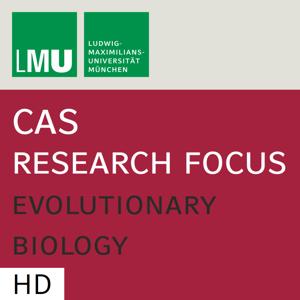 Center for Advanced Studies (CAS) Research Focus Evolutionary Biology (LMU) - HD