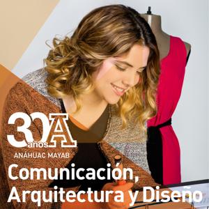 Comunicación, Arquitectura y Diseño by Universidad Anahuac Mayab