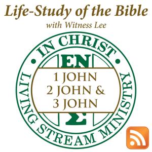 Life-Study of 1, 2 & 3 John with Witness Lee by Living Stream Ministry