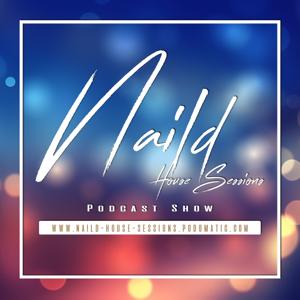 Nail'd House Sessions' Podcast