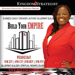 Build Your Empire w/ Kingdom Strategist by Kingdom Influencer's Broadcast