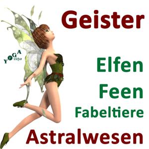 Geister, Astralwesen, Fabeltiere und Sagengestalten Podcast