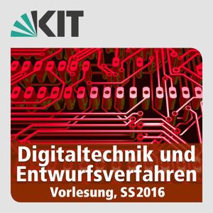 Digitaltechnik und Entwurfsverfahren, SS16, Vorlesung