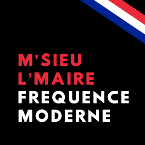 M'sieu L'maire Cast by Fréquence Moderne