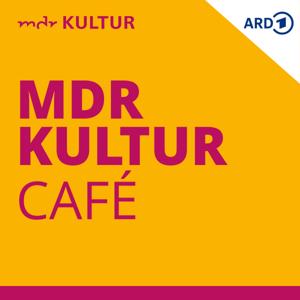 MDR KULTUR Café by Mitteldeutscher Rundfunk